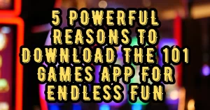 101 games mobile app